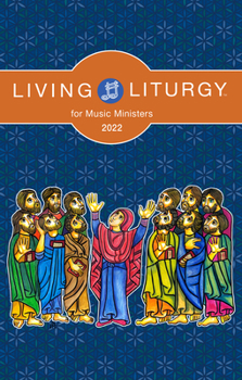 Paperback Living Liturgy(tm) for Music Ministers: Year C (2022) Book