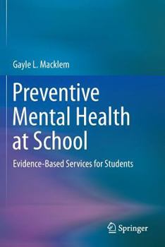 Paperback Preventive Mental Health at School: Evidence-Based Services for Students Book