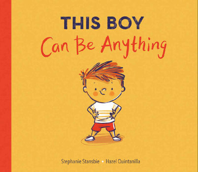 Hardcover This Boy Can Be Anything Book