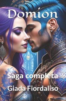 Paperback Domion - unico volume saga completa copertina con Deyana e il dio Oshom: Saga completa [Italian] Book