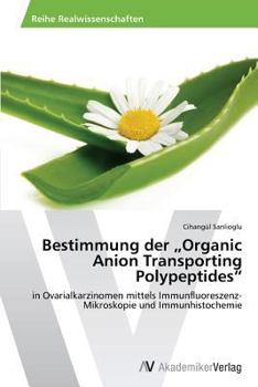 Paperback Bestimmung der "Organic Anion Transporting Polypeptides" [German] Book