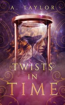 Paperback Twists in Time: A Young Adult Novel Book