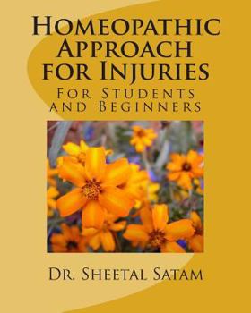 Paperback Homeopathic Approach for Injuries: For Students and Beginners Book