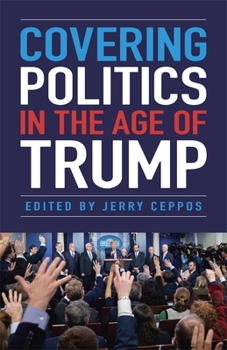 Paperback Covering Politics in the Age of Trump Book