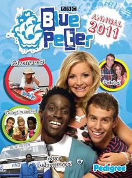 Blue Peter Annual 2011 - Book #40 of the Blue Peter Annuals