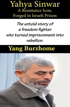 Paperback Yahya Sinwar: A Resistance Icon Book
