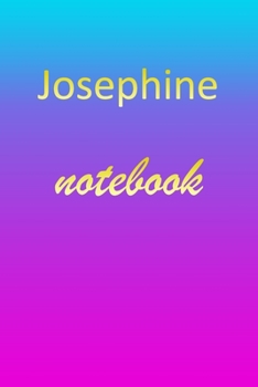 Paperback Josephine: Blank Notebook - Wide Ruled Lined Paper Notepad - Writing Pad Practice Journal - Custom Personalized First Name Initia Book