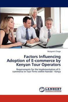 Paperback Factors Influencing Adoption of E-commerce by Kenyan Tour Operators Book