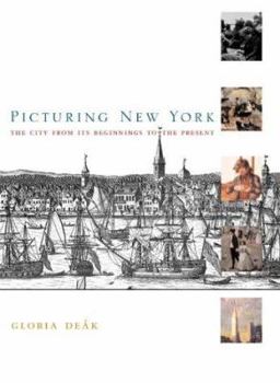 Hardcover Picturing New York: The City from Its Beginnings to the Present Book