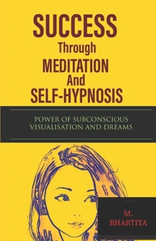 Paperback SUCCESS Through MEDITATION And SELF-HYPNOSIS Book