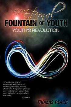 Paperback The Eternal Fountain of Youth (Youth's Revolution) Book