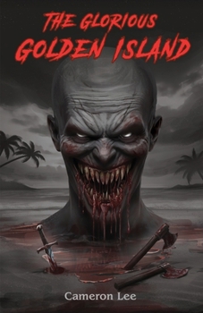 Paperback The Glorious Golden Island Book