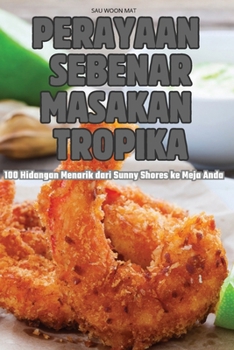 Paperback Perayaan Sebenar Masakan Tropika [Malay] Book