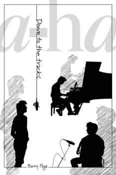 Hardcover A-Ha: Down to the Tracks Book