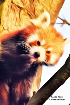 Panda Roux Carnet de notes: Journal A5 ligné original de 119 pages- Une belle idée de cadeau pour les amoureux des animaux (French Edition)