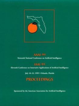 Paperback AAAI-99: Proceedings of the Sixteenth National Conference on Artificial Intelligence Book
