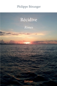 Paperback Récidive: Rimes [French] Book