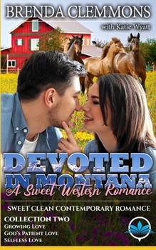 Paperback Devoted In Montana A Sweet Western Romance Collection Two: Books 4 - 6 Book