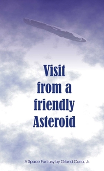 Paperback Visit from a Friendly Asteroid Book