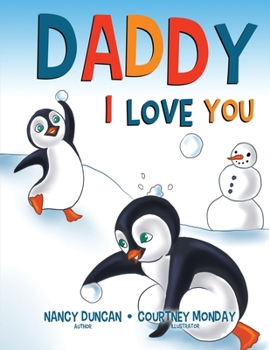 Paperback Daddy, I Love You Book