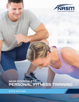Cover for "Nasm Essentials of Personal Fitness Training 6e"