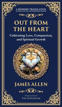 Hardcover Out from the Heart: Cultivating Love, Compassion, and Spiritual Growth (Deluxe Hardbound Edition) Book