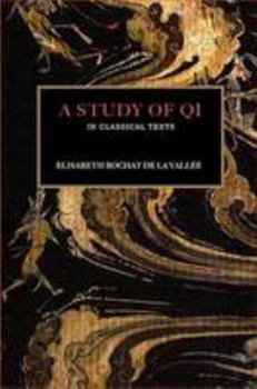 Paperback A Study of Qi in Classical Texts Book