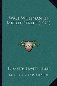 Paperback Walt Whitman in Mickle Street (1921) Book