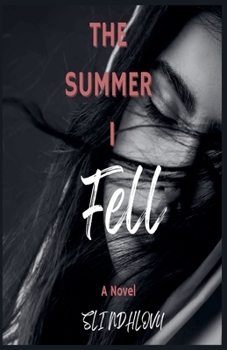 The Summer I Fell - Book #1 of the Seasons of Love Quartet