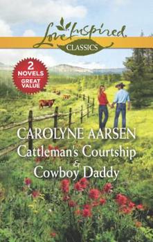Mass Market Paperback Cattleman's Courtship & Cowboy Daddy: An Anthology Book