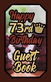 Paperback Happy 73rd Birthday Guest Book: 73 Boardgames Celebration Message Logbook for Visitors Family and Friends to Write in Comments & Best Wishes Gift Log Book