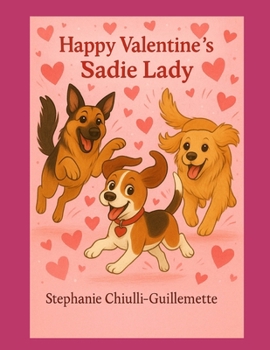 Happy Valentine's Day Sadie Lady