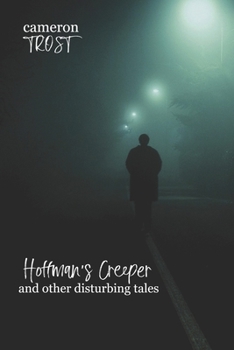 Paperback Hoffman's Creeper and Other Disturbing Tales Book
