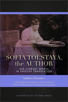 Paperback Sofia Tolstaya, the Author: Her Literary Works in English Translation Book