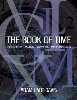 Paperback The Book of Time: The Secrets of Time, How It Works and How We Measure It Book
