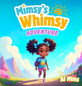 Hardcover Mimsy's Whimsy Adventure Book