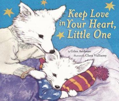 Hardcover Keep Love in Your Heart, Little One Book