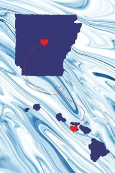 Long Distance Out of State Journal: Arkansas & Hawaii (Two Souls One Heart US States Diary Notebook)