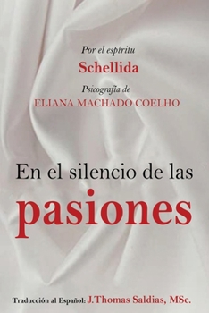 Paperback El Silencio de las Pasiones [Spanish] Book