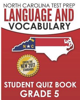 Paperback NORTH CAROLINA TEST PREP Language and Vocabulary Student Quiz Book Grade 5: Covers Revising, Editing, Vocabulary, Writing Conventions, and Grammar Book