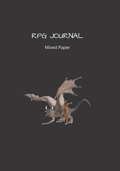RPG Journal mixed paper: Lined, hex, graph & dot grid pages for Dungeon Masters and Players to track and record their adventures and campaigns (dragon & woman)