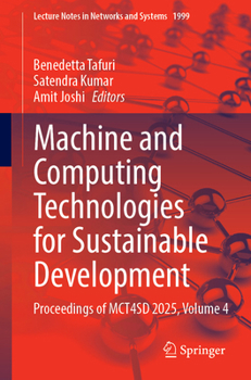 Paperback Machine and Computing Technologies for Sustainable Development: Proceedings of McT4sd 2025, Volume 4 Book