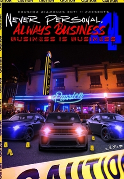 Paperback Never Personal, Always Business 4: Business I$ Business Book