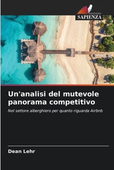 Paperback Un'analisi del mutevole panorama competitivo [Italian] Book