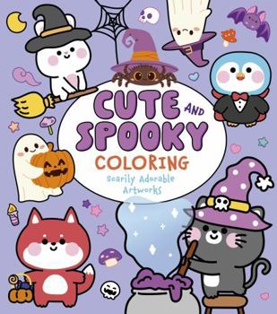 Paperback Cute and Spooky Coloring: Scarily Adorable Artworks Book