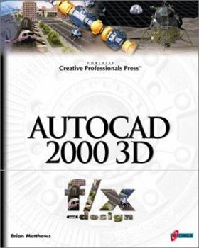 Paperback AutoCAD 2000 3D F/X and Design [With CDROM] Book
