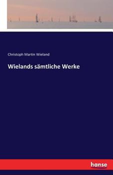 Paperback Wielands sämtliche Werke [German] Book