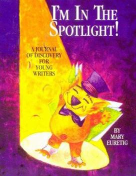 Paperback I'm in the Spotlight: A Journal of Discovery for Young Writers Book