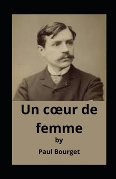Paperback Un coeur de femme illustree [French] Book