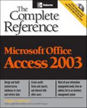 Paperback Microsoft Office Access 2003: The Complete Reference [With CDROM] Book
